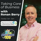 Podcast Taking Care Of Business with Ronan Berry