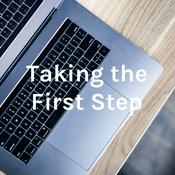 Podcast Taking the First Step