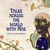 Podcast Tales across the world with Mae