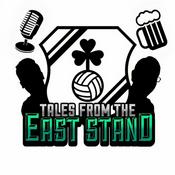 Podcast Tales From The East Stand