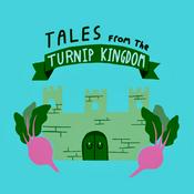 Podcast Tales from the Turnip Kingdom
