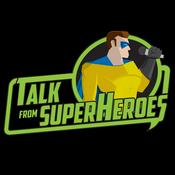 Podcast Talk From Superheroes