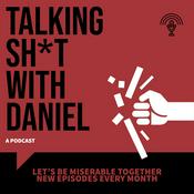 Podcast Talking Sh*t with Daniel
