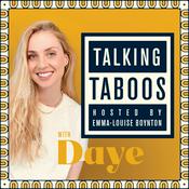Podcast Talking Taboos With Daye
