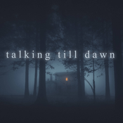 Podcast Talking till Dawn