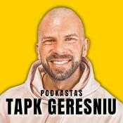 Podcast Tapk Geresniu | Įprasmink Savo Laiką
