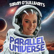 Podcast Taran's Parallel Universe