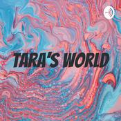 Podcast Tara’s World