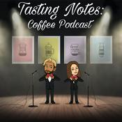 Podcast Tasting Notes: Coffee Podcast