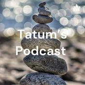 Podcast Tatum's Podcast