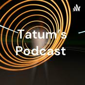 Podcast Tatum's Podcast