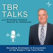 Podcast TBR Talks: Decoding Strategies and Ecosystems of the Globe's Top Tech Firms