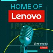Podcast TD SYNNEX: Home of Lenovo