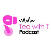 Podcast Tea with T