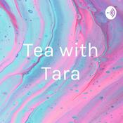 Podcast Tea with Tara