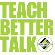 Teach Better Talk
