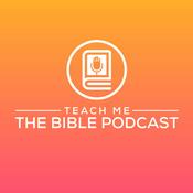 Podcast Teach Me The Bible