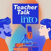 Podcast Teacher Talk with the INTO