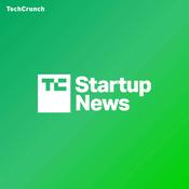 Podcast TechCrunch Startup News