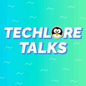 Techlore Talks
