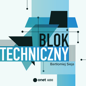 Podcast Blok Techniczny