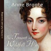 Podcast Tenant of Wildfell Hall (version 2 dramatic reading), The by Anne Brontë (1820 - 1849)