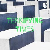 Podcast Terrifying Times