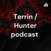 Podcast Terrin / Hunter podcast
