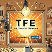 Podcast TFE - The Founder's Essentials