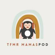 Podcast TFMR Mamas