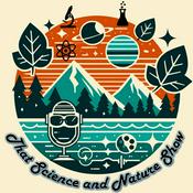 Podcast That Science and Nature Show