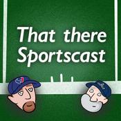 Podcast That There Sportscast