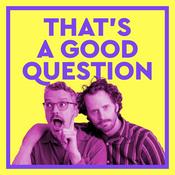 Podcast That's a Good Question