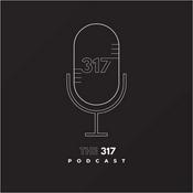 Podcast The 317 Podcast