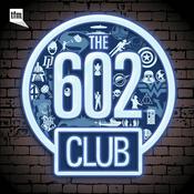 Podcast The 602 Club: A Geekery Speakeasy