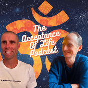 Podcast The Acceptance of Life: A Spiritual Growth Podcast