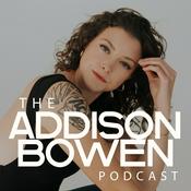 The Addison Bowen Podcast