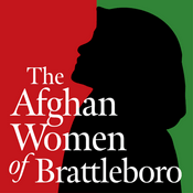 Podcast The Afghan Women of Brattleboro