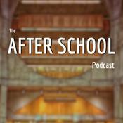 Podcast The After School Podcast