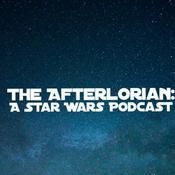 Podcast The Afterlorian: A Star Wars Podcast