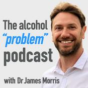 Podcast The Alcohol 'Problem' Podcast