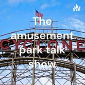 Podcast The amusement park talk show