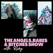 Podcast The Angels, Babes & Bitches Show
