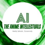 Podcast The Anime Intellectuals