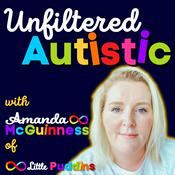 Podcast Unfiltered Autistic - Amanda McGuinness