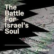 Podcast The Battle for Israel's Soul
