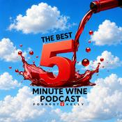 Podcast The Best 5 Minute Wine Podcast