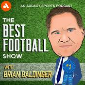 Podcast The Best Football Show with Brian Baldinger
