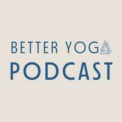 Podcast The Better Yoga Podcast