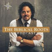 Podcast The Biblical Roots Podcast